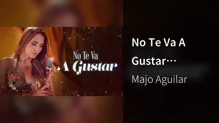 No Te Va A Gustar (LETRA)
