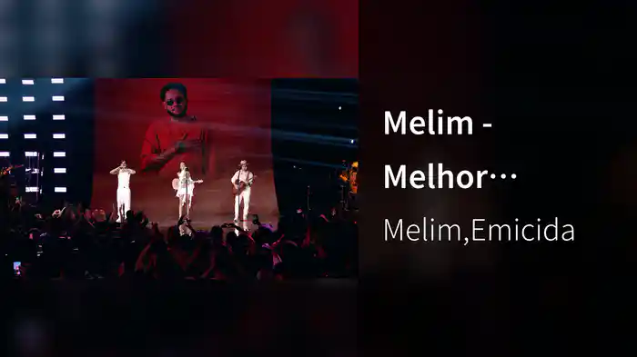 Melim - Melhor Remédio (DVD Melhor De Três) (Ao Vivo Em São Paulo / 2023)