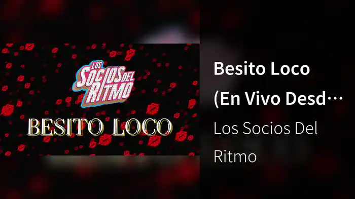 Besito Loco (En Vivo Desde El Auditorio Nacional / LETRA)