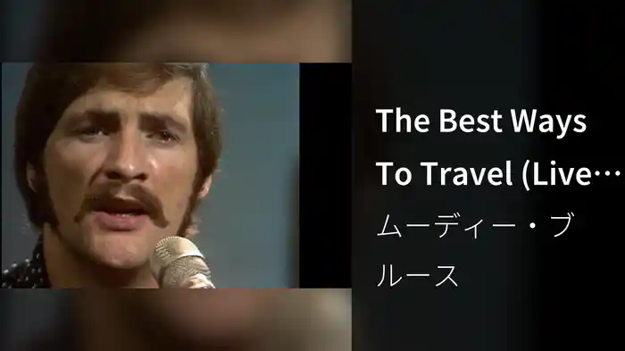 The Best Ways To Travel (Live On Colour Me Pop)