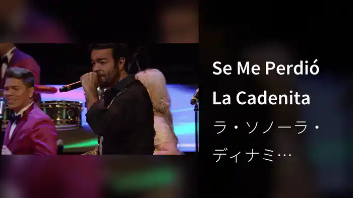 Se Me Perdió La Cadenita