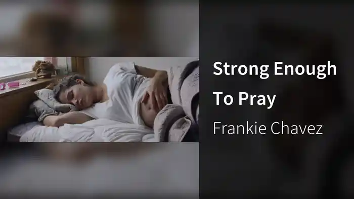 Strong Enough To Pray