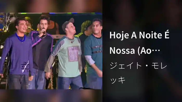 Hoje A Noite É Nossa (Ao Vivo)
