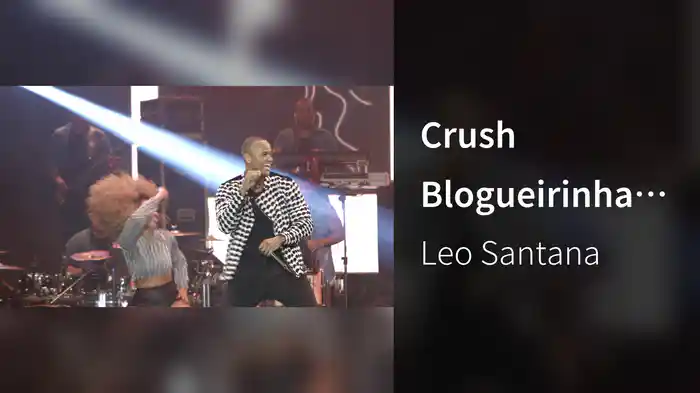 Crush Blogueirinha (Ao Vivo)