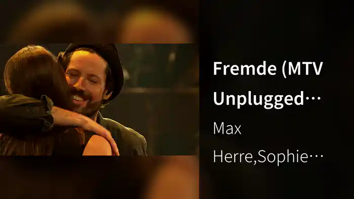 Fremde (MTV Unplugged 2013)