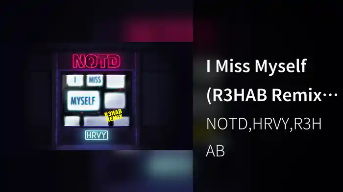 I Miss Myself (R3HAB Remix / Audio)