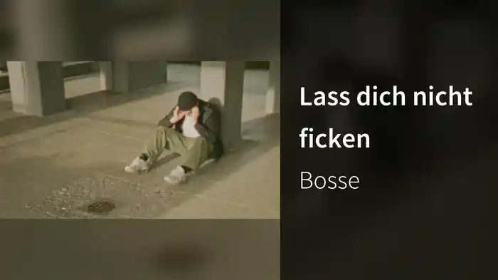 Lass dich nicht ficken