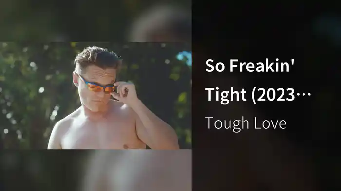 So Freakin' Tight (2023 Re-Record)