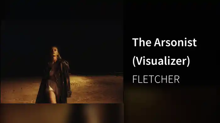 The Arsonist (Visualizer)