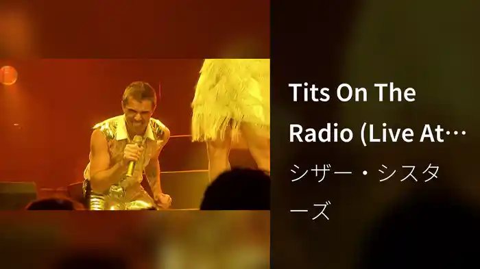 Tits On The Radio (Live At The O2, London, UK / 2007)