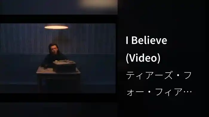 I Believe (Video)