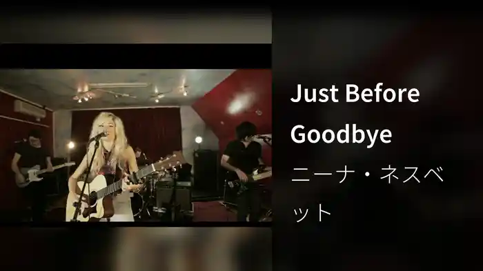 Just Before Goodbye