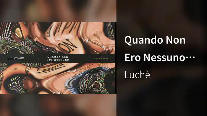 Quando Non Ero Nessuno (Audio)