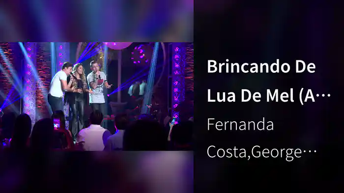 Brincando De Lua De Mel (Ao Vivo)