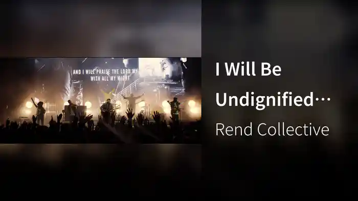 I Will Be Undignified (Live In Belfast)