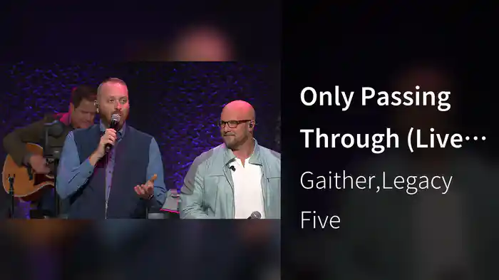 Only Passing Through (Live At The Mabee Center, Tulsa, OK, 2022)