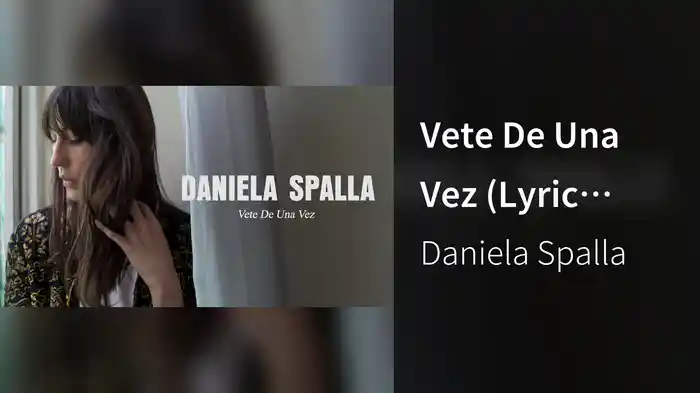 Vete De Una Vez (Lyric Video)
