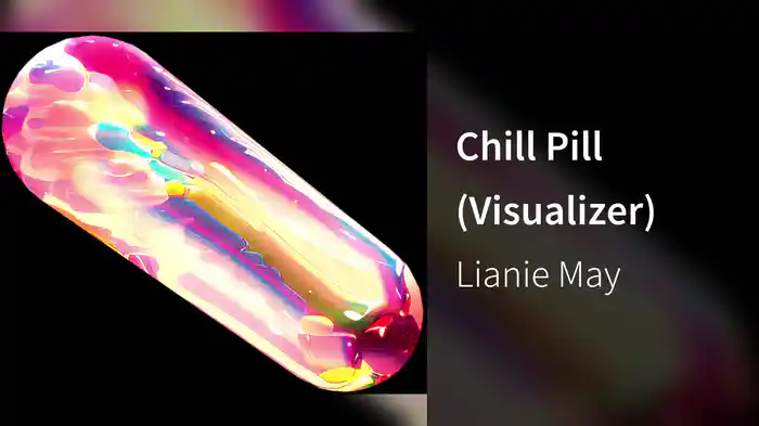 Chill Pill (Visualizer)