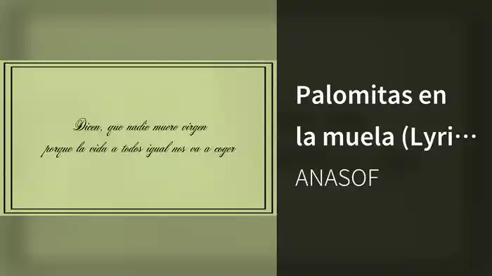 Palomitas en la muela (Lyric Video)