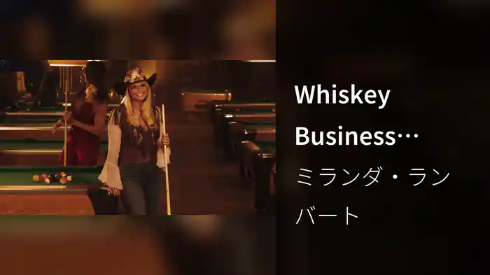 Whiskey Business (Video)