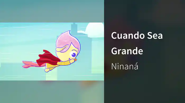 Cuando Sea Grande