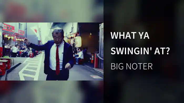 WHAT YA SWINGIN' AT?