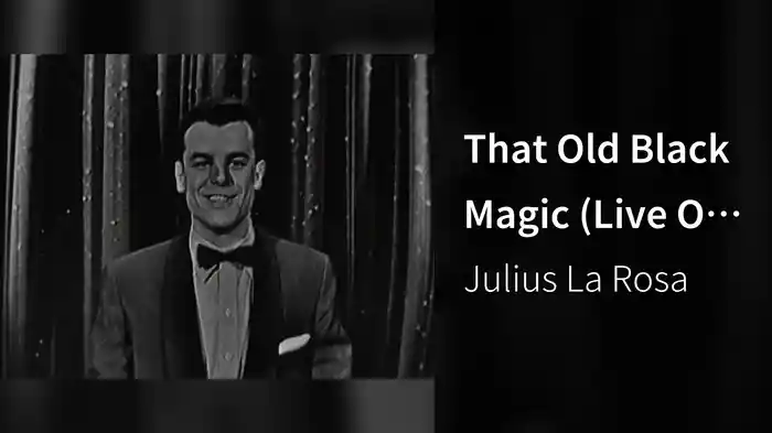 That Old Black Magic (Live On The Ed Sullivan Show, December 6, 1953)
