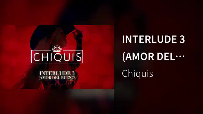 INTERLUDE 3 (AMOR DEL BUENO) (LETRA)