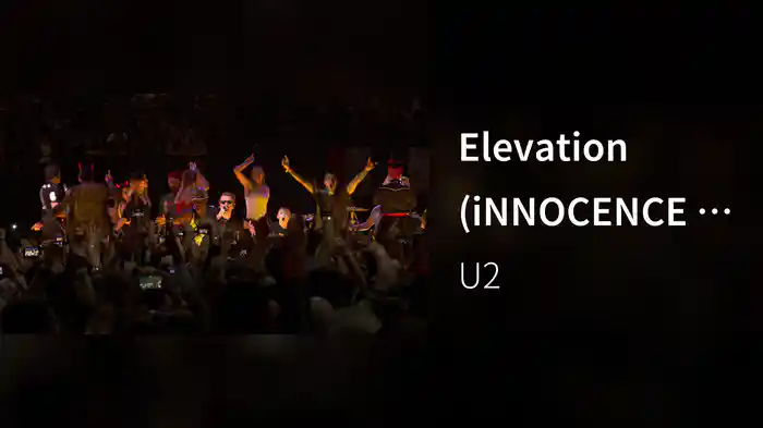 Elevation (iNNOCENCE + eXPERIENCE Live In Paris / 2015 / Remastered 2021)
