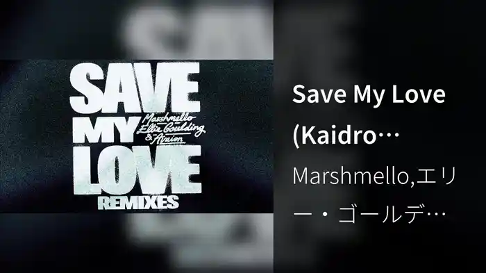Save My Love (Kaidro Remix/Audio)