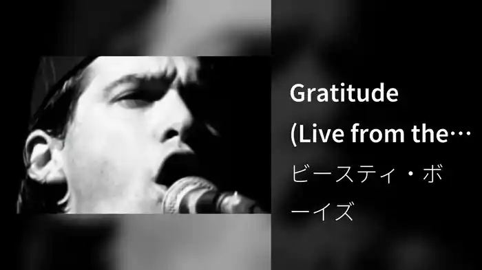 Gratitude (Live from the Check Your Head Tour, 1992)