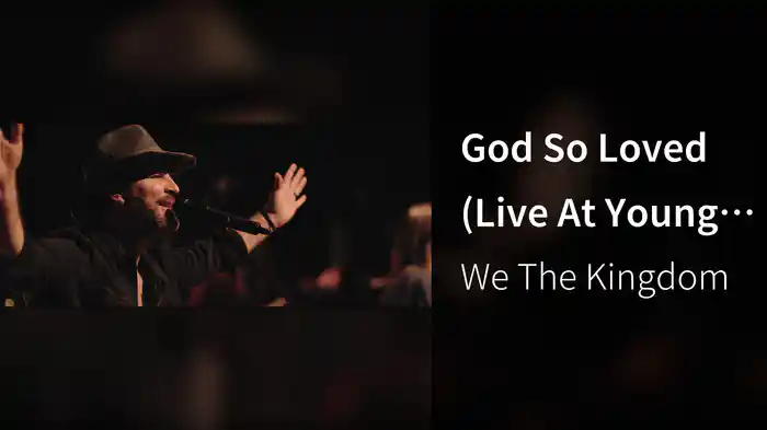 God So Loved (Live At Young Life Sharptop Cove, Jasper, GA/2018)