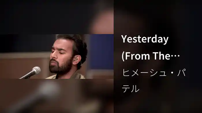 Yesterday (From The Film "Yesterday")