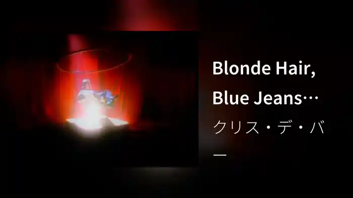 Blonde Hair, Blue Jeans (Stereo)