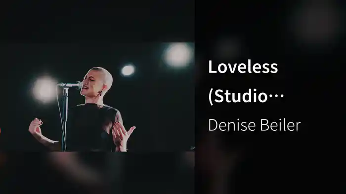 Loveless (Studio Session)