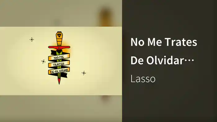 No Me Trates De Olvidar (Lyric Video)