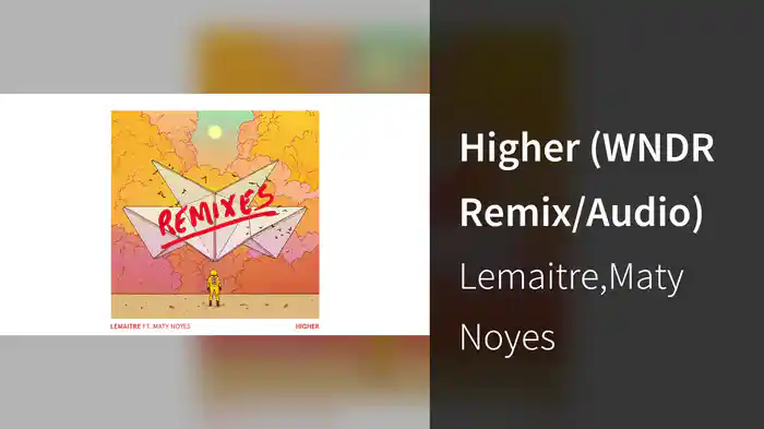 Higher (WNDR Remix/Audio)