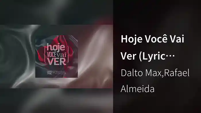Hoje Você Vai Ver (Lyric Video)