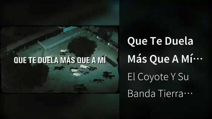 Que Te Duela Más Que A Mí (LETRA)