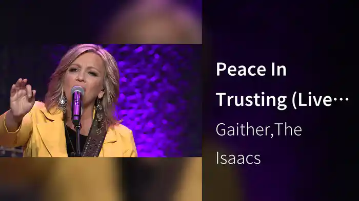 Peace In Trusting (Live At The Mabee Center, Tulsa, OK, 2022)