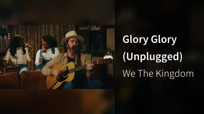 Glory Glory (Unplugged)