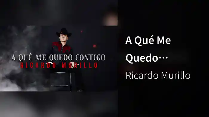 A Qué Me Quedo Contigo (LETRA)