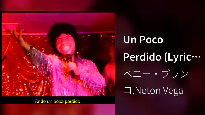Un Poco Perdido (Lyric Video)