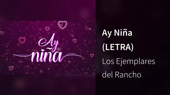 Ay Niña (LETRA)