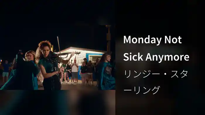 Monday Not Sick Anymore