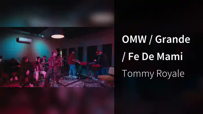 OMW / Grande / Fe De Mami