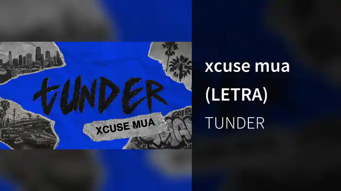 xcuse mua (LETRA)