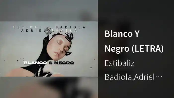 Blanco Y Negro (LETRA)