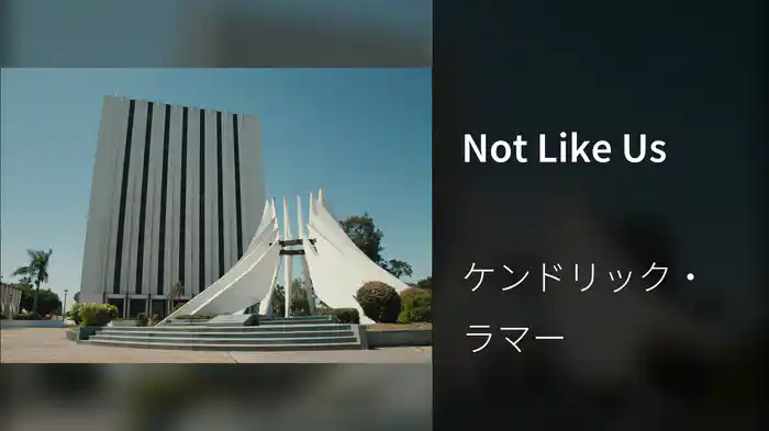 Not Like Us