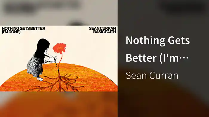 Nothing Gets Better (I'm Done) (Audio)
